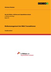 Risikomanagement bei M&A Transaktionen