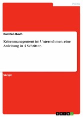 Krisenmanagement im Unternehmen, eine Anleitung in 4 Schritten