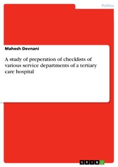 A study of preperation of checklists of various service departments of a tertiary care hospital