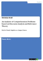 An Analysis of Comprehension Problems based on Discourse Analysis and Relevance Theory