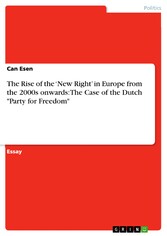 The Rise of the 'New Right' in Europe from the 2000s onwards: The Case of the Dutch 'Party for Freedom'