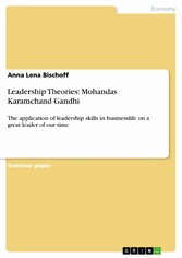 Leadership Theories: Mohandas Karamchand Gandhi