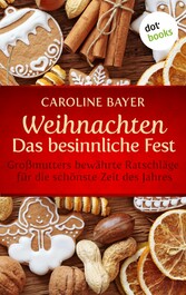 Weihnachten - Das besinnliche Fest