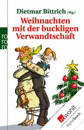 Weihnachten mit der buckligen Verwandtschaft