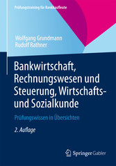 Bankwirtschaft, Rechnungswesen und Steuerung, Wirtschafts- und Sozialkunde