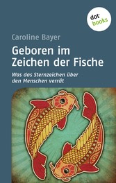 Geboren im Zeichen der Fische