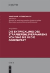 Die Entwicklung des Strafbefehlsverfahrens von 1846 bis in die Gegenwart