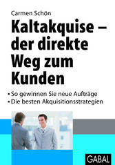 Kaltakquise - der direkt Wege zum Kunden