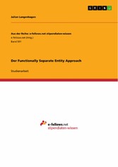 Der Functionally Separate Entity Approach