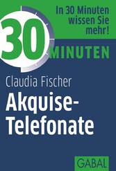 30 Minuten Akquise-Telefonate