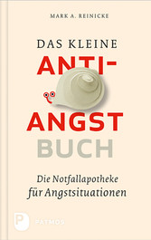 Das kleine Anti-Angst-Buch