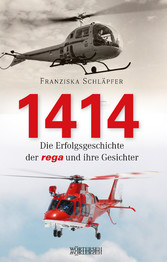 1414 - Die Erfolgsgeschichte der Rega und ihre Gesichter