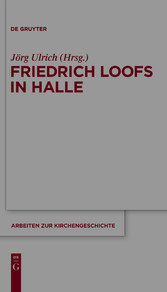 Friedrich Loofs in Halle