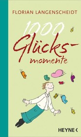 1000 Glücksmomente