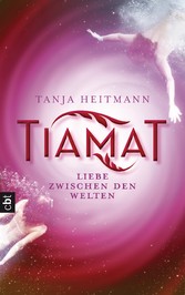 TIAMAT - Liebe zwischen den Welten