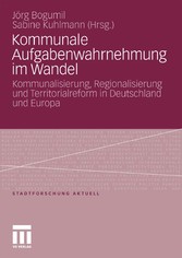 Kommunale Aufgabenwahrnehmung im Wandel