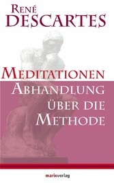 Meditationen / Abhandlung über die Methode