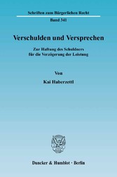 Verschulden und Versprechen.