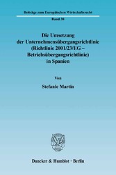 Die Umsetzung der Unternehmensübergangsrichtlinie (Richtlinie 2001/23/EG - Betriebsübergangsrichtlinie) in Spanien.