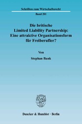 Die britische Limited Liability Partnership: Eine attraktive Organisationsform für Freiberufler?