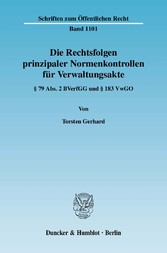 Die Rechtsfolgen prinzipaler Normenkontrollen für Verwaltungsakte.