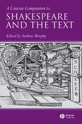 A Concise Companion to Shakespeare and the Text