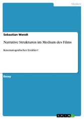 Narrative Strukturen im Medium des Films