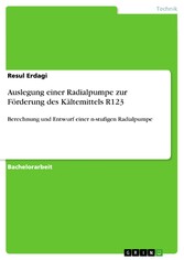 Auslegung einer Radialpumpe zur Förderung des Kältemittels R123