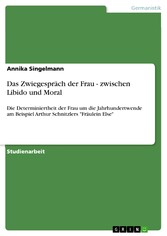 Das Zwiegespräch der Frau - zwischen Libido und Moral