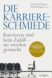 Die Karriere-Schmiede