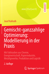 Gemischt-ganzzahlige Optimierung: Modellierung in der Praxis