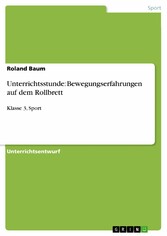 Unterrichtsstunde: Bewegungserfahrungen auf dem Rollbrett