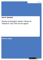 Horror in Joseph Conrad's 'Heart of Darkness' and 'The Secret Agent'