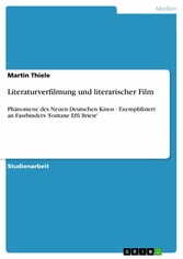 Literaturverfilmung und literarischer Film