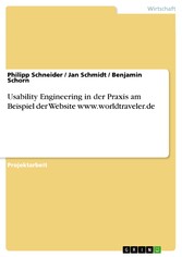 Usability Engineering in der Praxis am Beispiel der Website www.worldtraveler.de