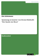 Spannung in Annette von Droste-Hülshoffs 'Der Knabe im Moor'