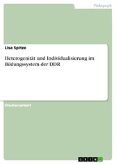 Heterogenität und Individualisierung im Bildungssystem der DDR