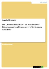 Die 'Korridormethode' im Rahmen der Bilanzierung von Pensionsverpflichtungen nach IFRS