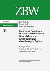 Lehr-Lern-Forschung in der kaufmännischen Berufsbildung - Ergebnisse und Gestaltungsaufgaben