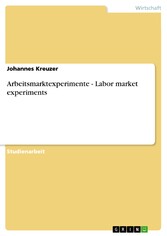 Arbeitsmarktexperimente - Labor market experiments