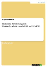 Bilanzielle Behandlung von Mietkaufgeschäften nach HGB und IAS/IFRS