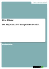 Die Asylpolitik der Europäischen Union