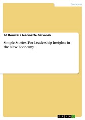 Simple Stories For Leadership Insights in the New Economy