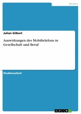 Auswirkungen des Mobiltelefons in Gesellschaft und Beruf