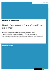 Von der 'Verborgenen Festung' zum Krieg der Sterne'