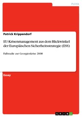 EU-Krisenmanagement aus dem Blickwinkel der Europäischen Sicherheitsstrategie (ESS)