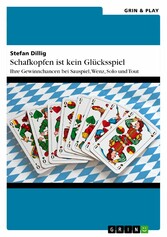 Schafkopfen ist kein Glücksspiel