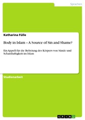 Body in Islam - A Source of Sin and Shame?