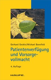 Patientenverfügung und Vorsorgevollmacht