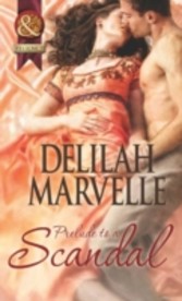 Prelude to a Scandal (Mills & Boon Historical) (The Scandal Series - Book 1)